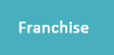 Franchise