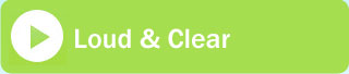 Loud & Clear